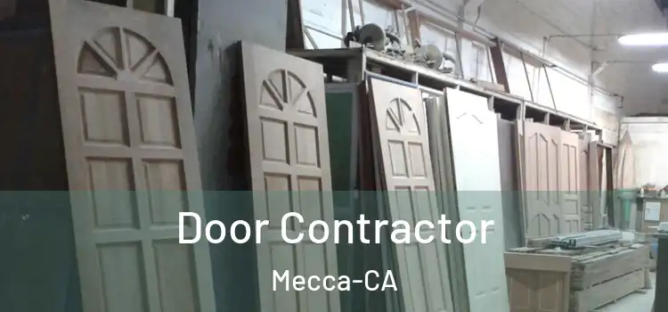  Door Contractor Mecca-CA