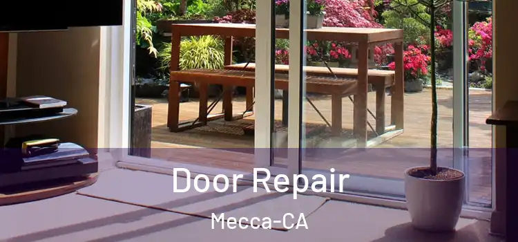  Door Repair Mecca-CA