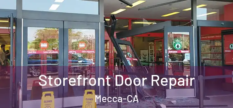  Storefront Door Repair Mecca-CA